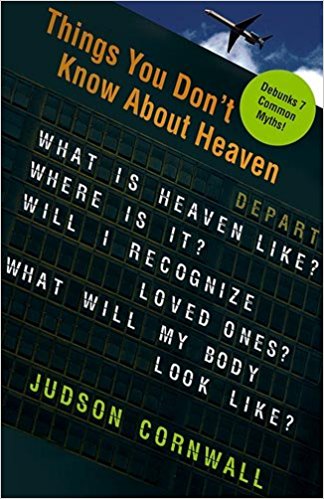 Things You Don't Know About Heaven PB - Judson Cornwall